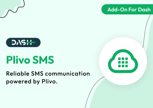 Plivo SMS – Dash SaaS Add-On