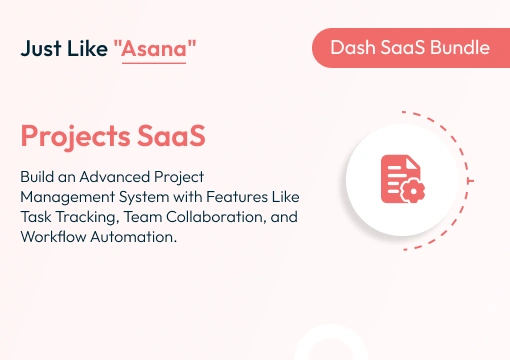 Projects SaaS – Dash SaaS Bundle