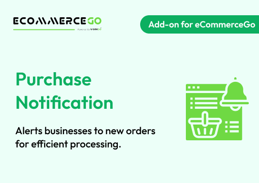 Purchase Notification – eCommerceGo Add-on