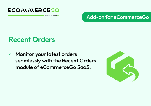 Recent Orders – eCommerceGo Addon