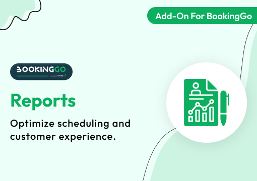 Reports – BookingGo SaaS Add-on