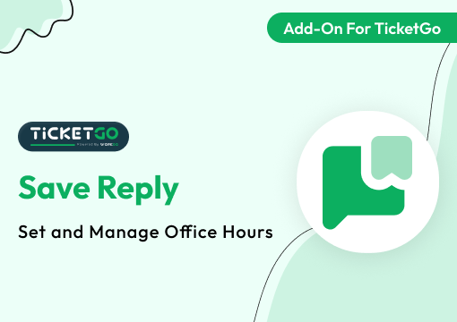 Save Reply – TicketGo Add-on