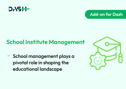 School / Institute Management – Dash SaaS Add-on