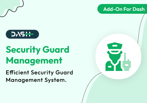 Security Guard Management – Dash SaaS Add-On