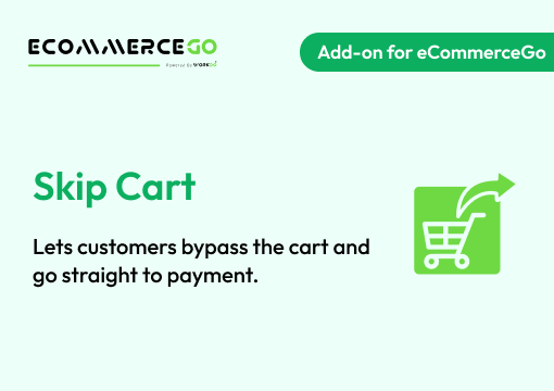 Skip Cart – eCommerceGo Add-On