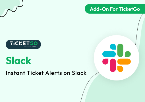 Slack – TicketGo Add-on