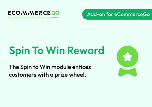 Spin To Win Reward – eCommerceGo Add-On