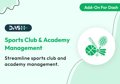 Sports Club & Academy Management – Dash SaaS Add-On