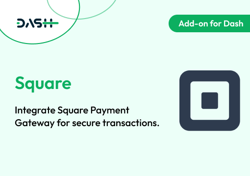 Square – Dash SaaS Add-on
