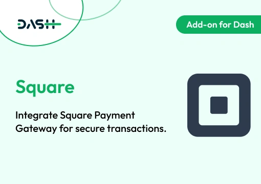 Square – Dash SaaS Add-On