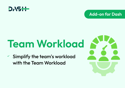 Team Workload – Dash SaaS Add-on