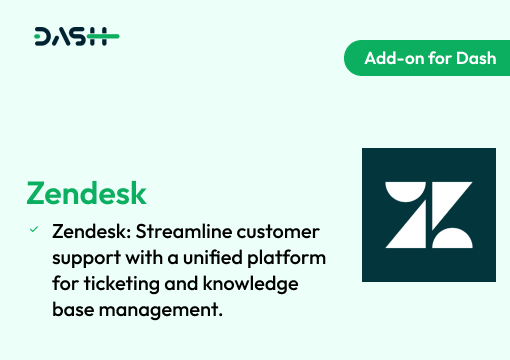Zendesk – Dash SaaS Add-on